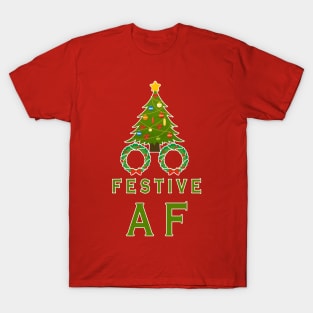 Festive AF T-Shirt